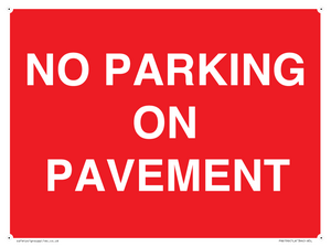 NO PARKING ON PAVEMENT